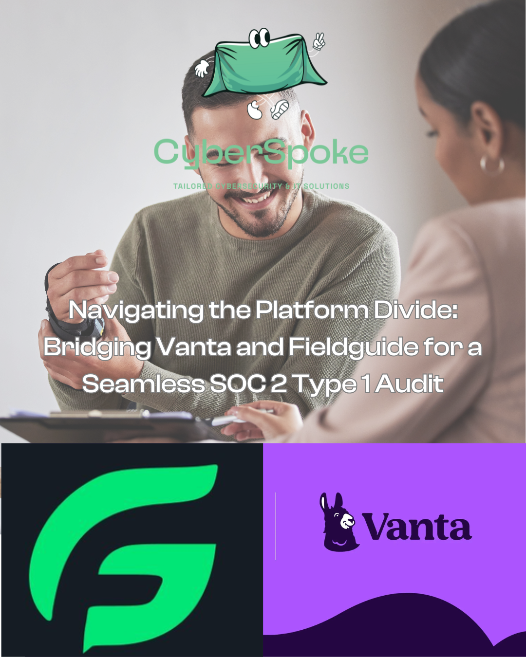 Navigating the Platform Divide: Bridging Vanta and Fieldguide for a Seamless SOC 2 Type 1 Audit