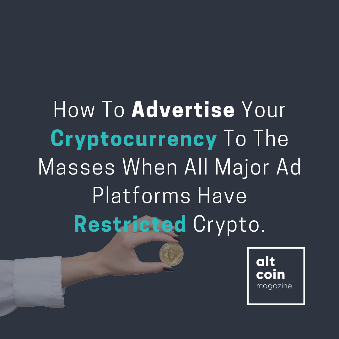 Here are 5 alternative ways to advertise your cryptocurrency to the masses  as Google and others restrict cryptocurrency. | by Michael Jones | The  Capital | Medium