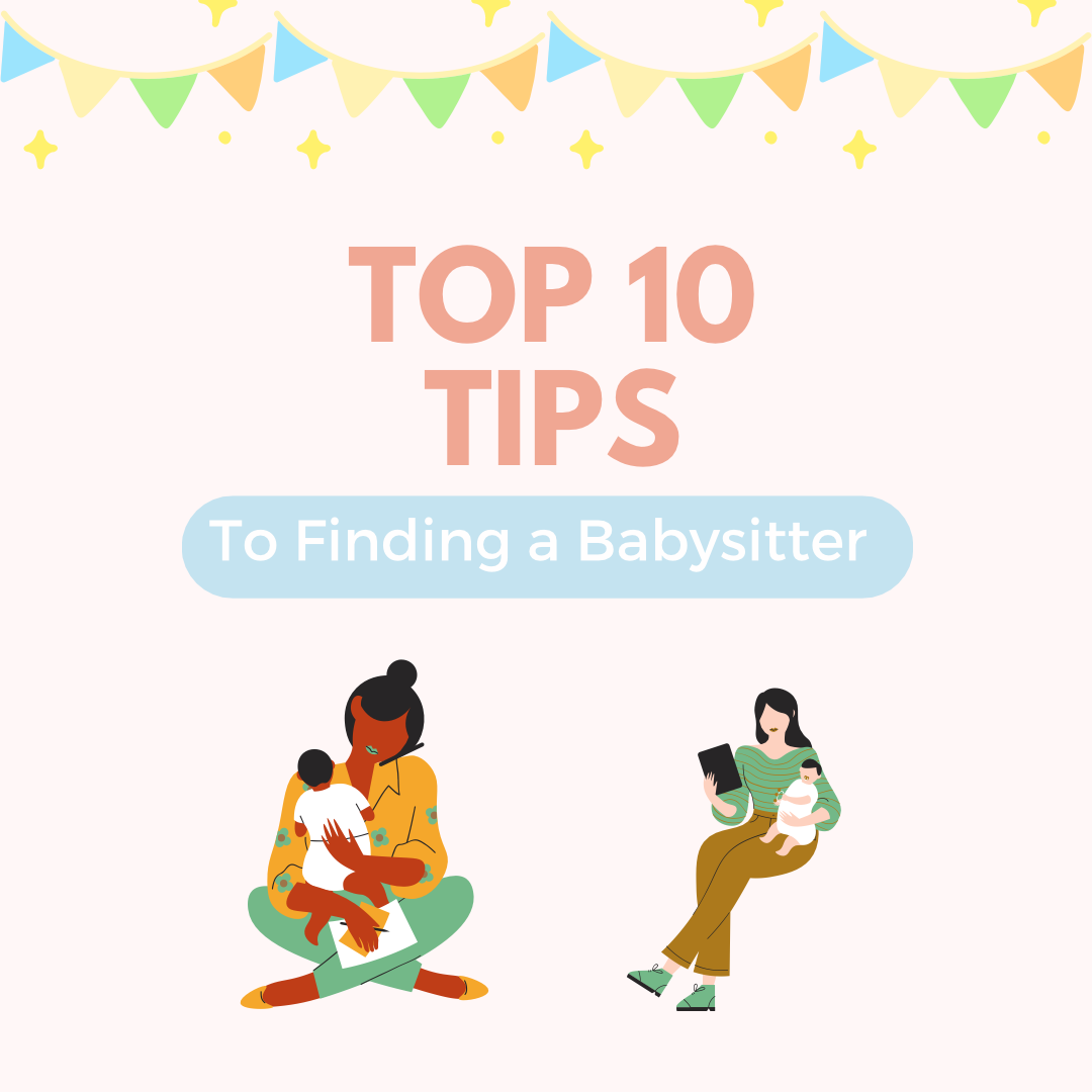 Top 10 Tips For Finding The Perfect Babysitter By Uranda Williams 