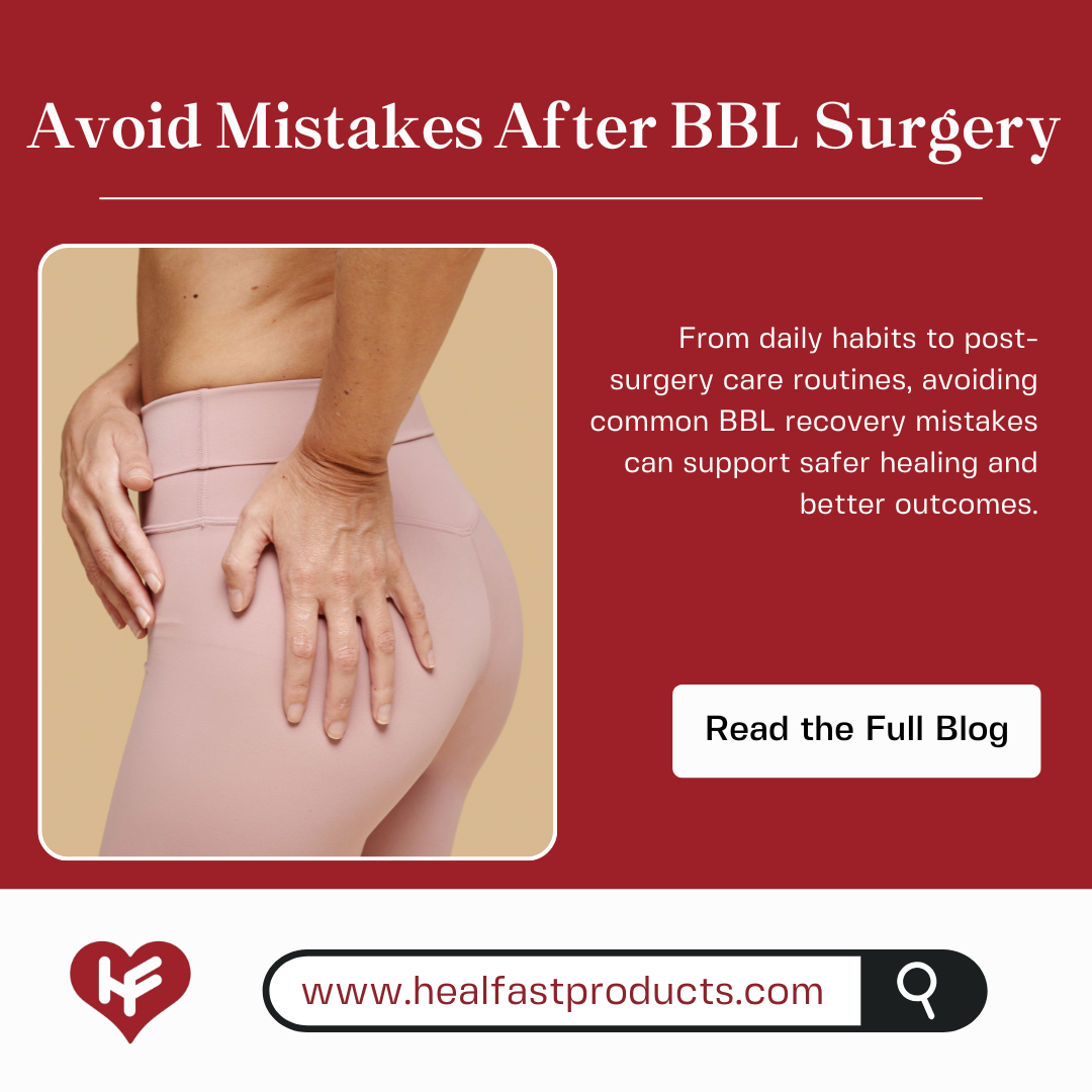 Avoid Common Mistakes After BBL Surgery for Faster Healing