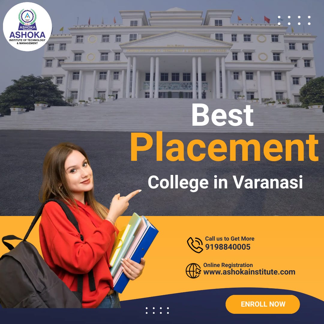 Best Placement College in Varanasi ASHOKA INSTITUTE OF TECHNOLOGY