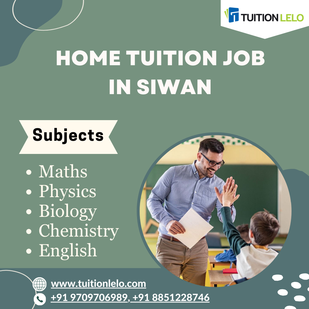 Find Lucrative Home Tuition Jobs in Siwan with Tuition LeLo by Tuition lelo May, 2024 Medium