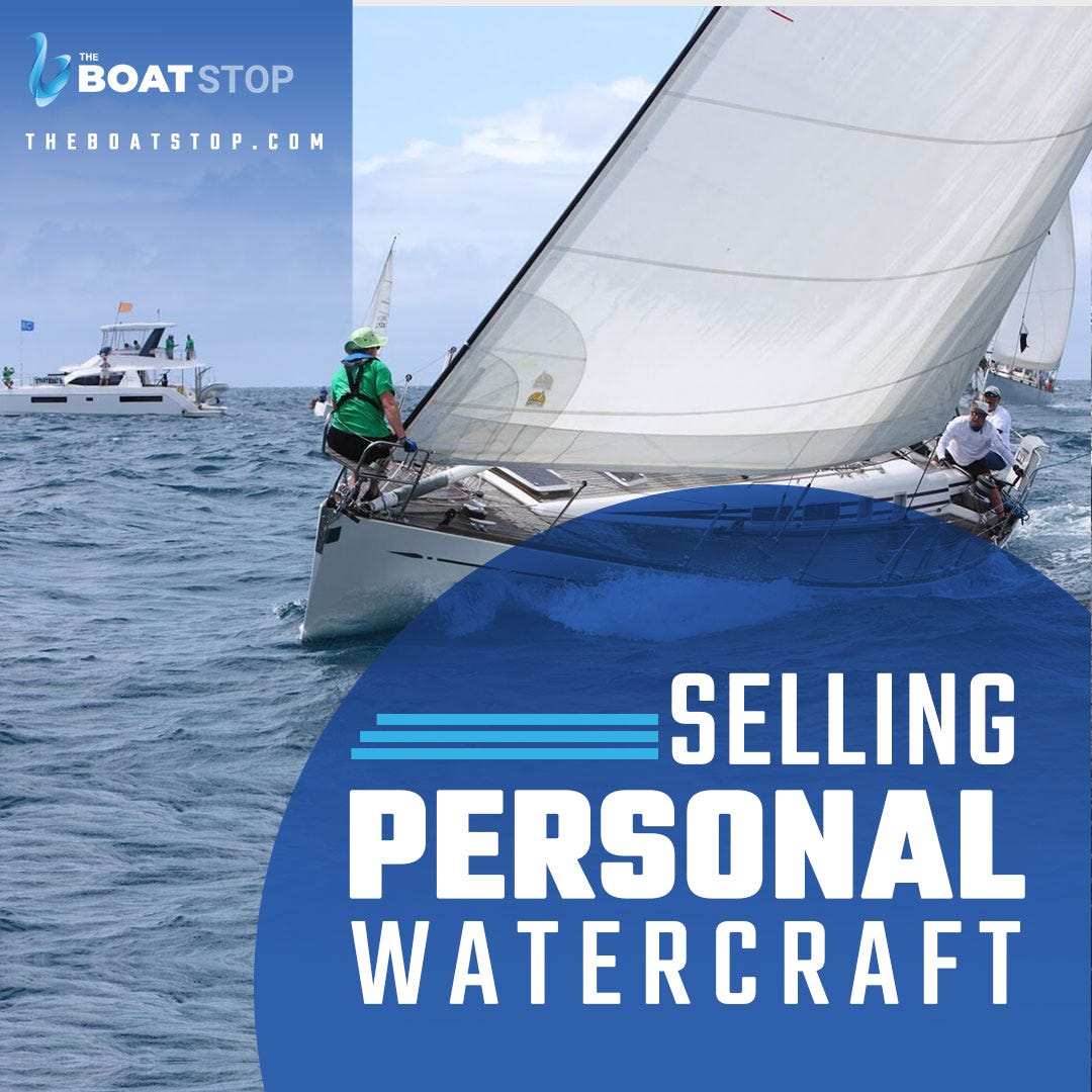 Are You Interested in Selling Personal Watercraft? — Sell at The Boat