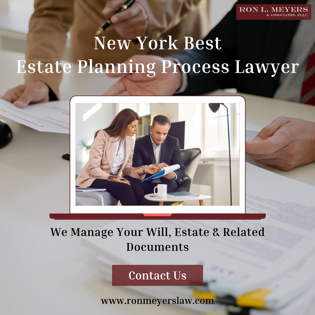 New York Best Estate Planning Process Lawyer Ron L Meyers 