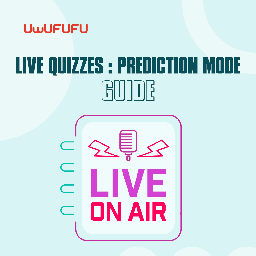 Live Quizzes: Prediction Mode Guide, by UwUFUFU