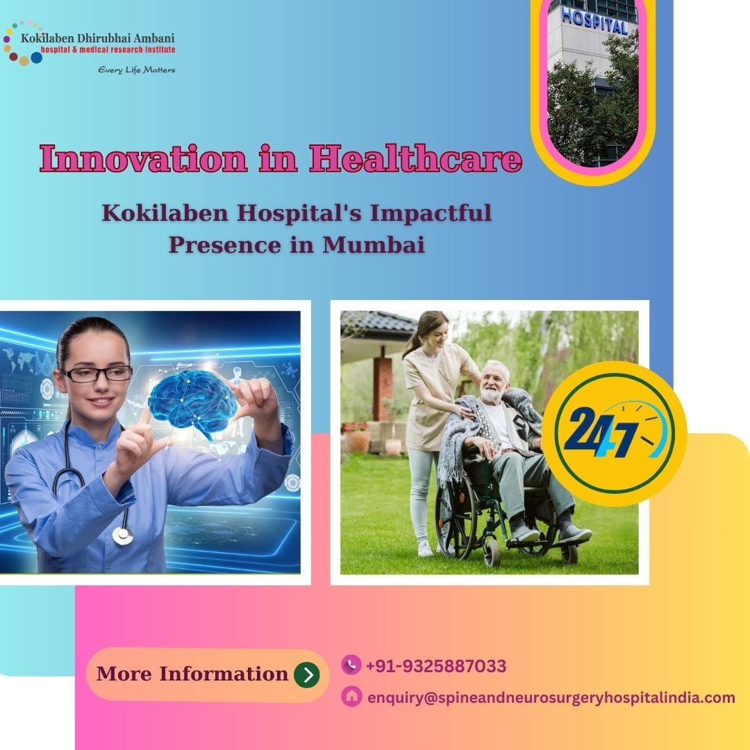 Innovation in Healthcare Kokilaben Hospital’s Impactful Presence in