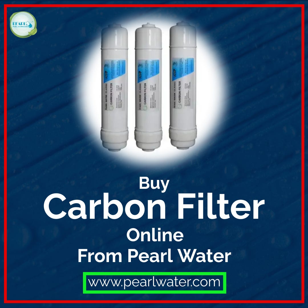 What is a Carbon Filter and what role does it play in water