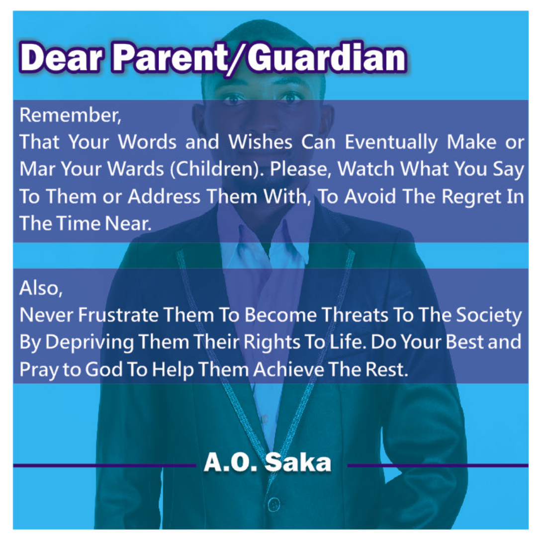 dear-parent-guardian-remember-that-your-words-will-by-afeez