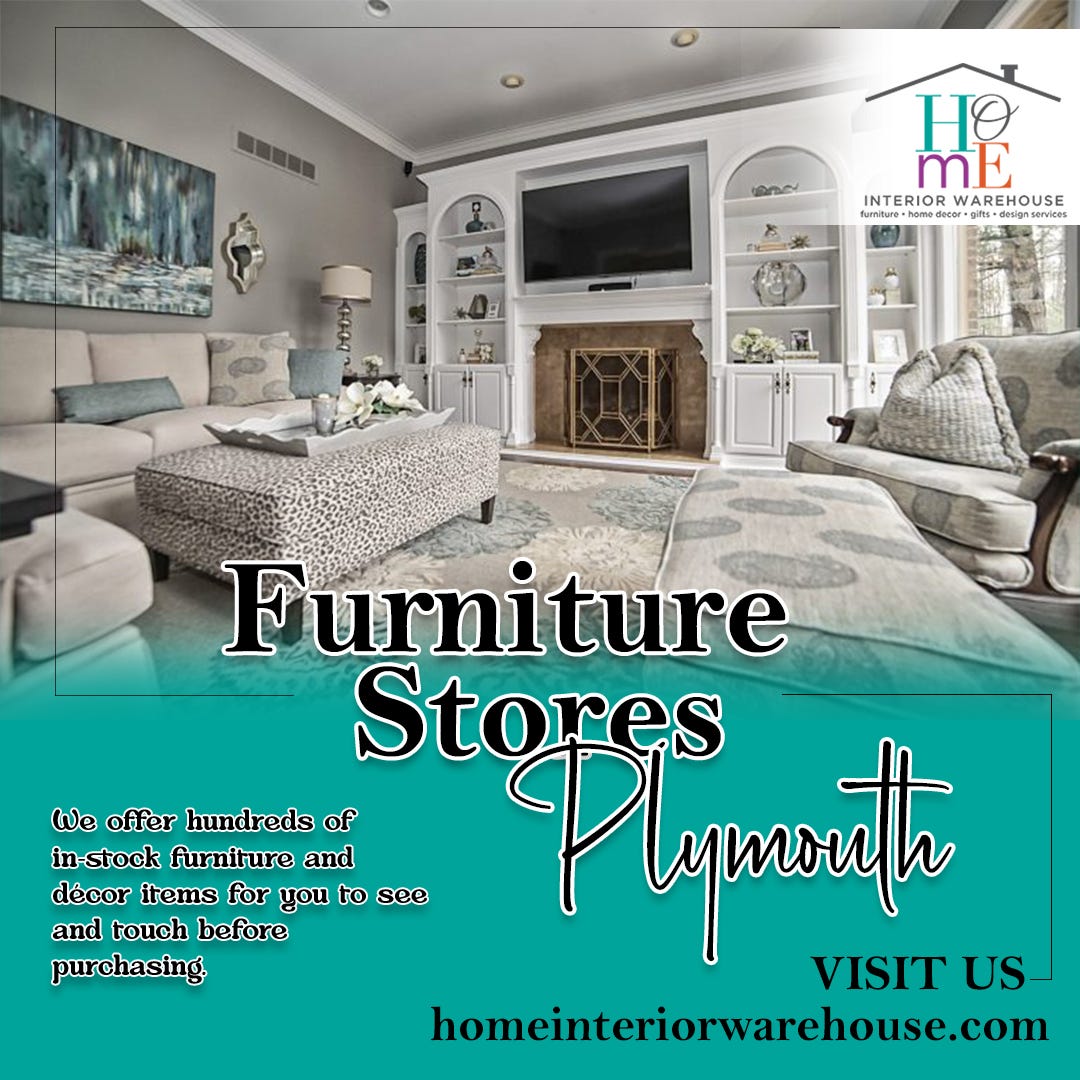 Discover the Best Furniture Store in Plymouth Home Interior Warehouse Home Interior Warehouse