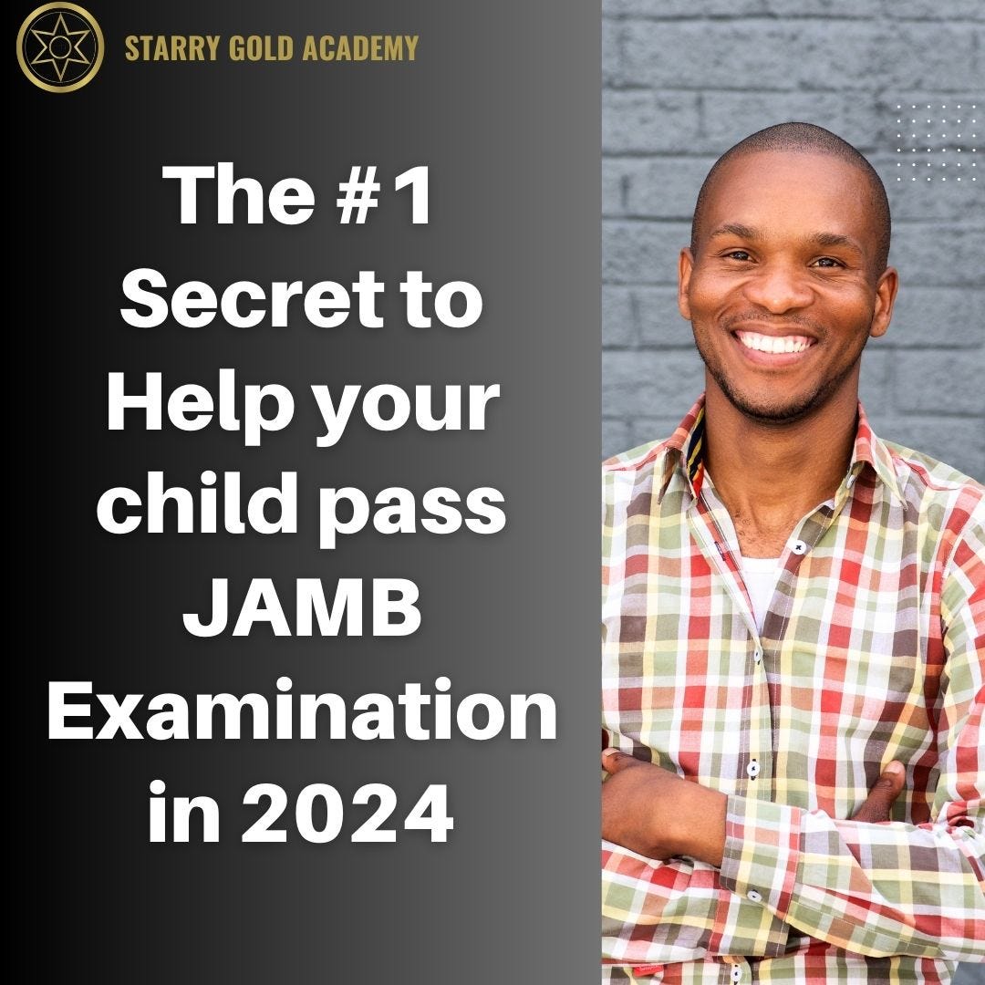 The 1 Secret to Help your child pass JAMB Examination in 2024 by Joshua Omotayo Nov, 2023