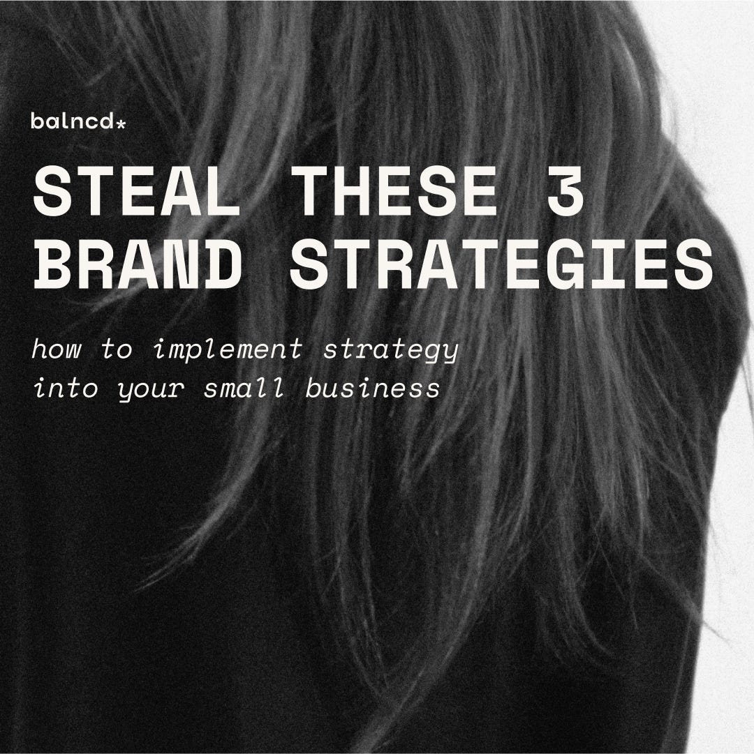 Steal These 3 Brand Strategies. How you can implement strategy in your