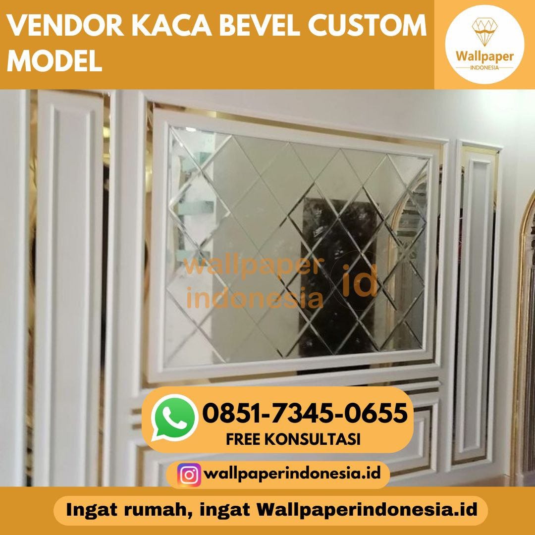 VENDOR KACA BEVEL CUSTOM MODEL