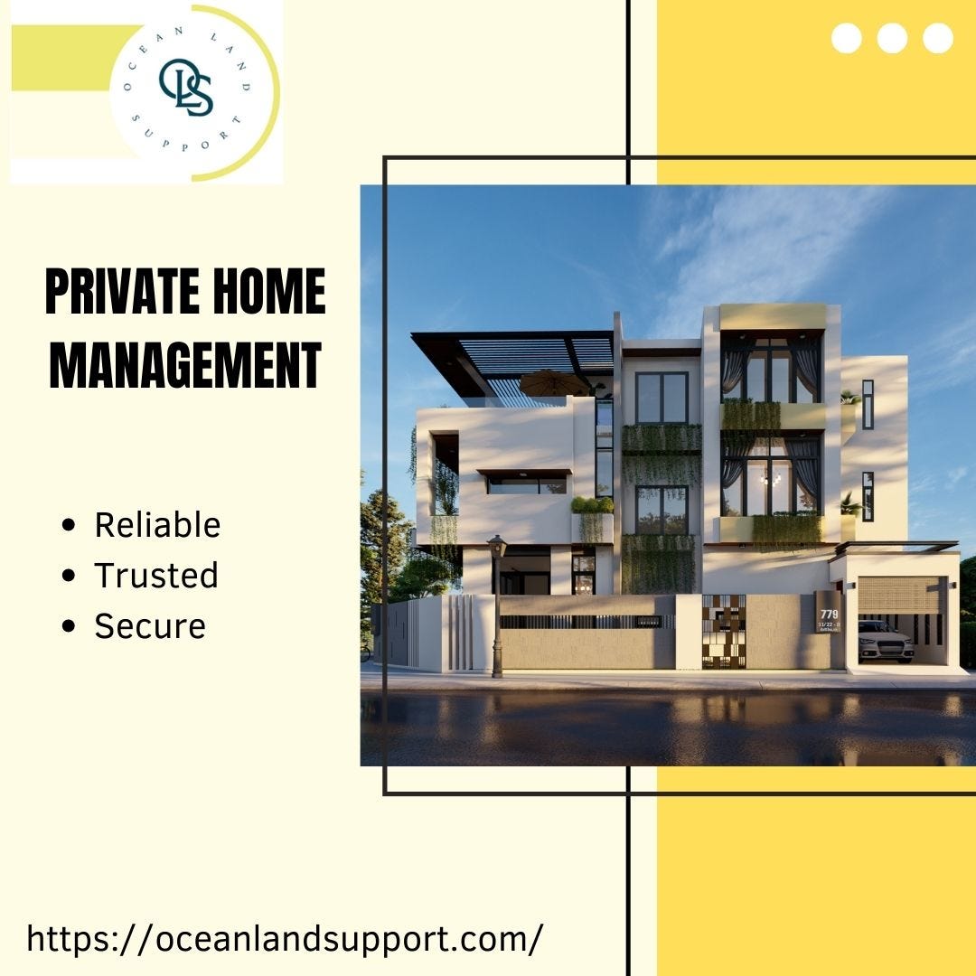 What makes Ocean Land Support’s Private Home Management Services Different from others | by Ocean Land Support | Mar, 2023 | Medium