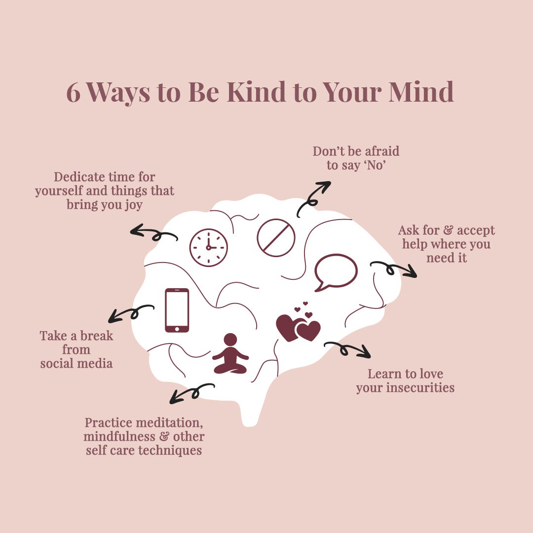 6 Ways to Be Kind to Your Mind. It's more important than ever to