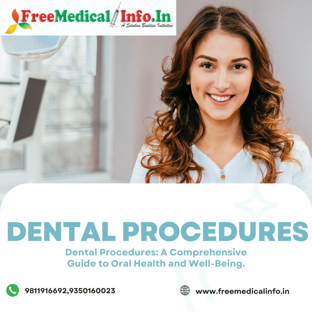 Common Dental Procedures and Treatments A Guide to Oral Health and