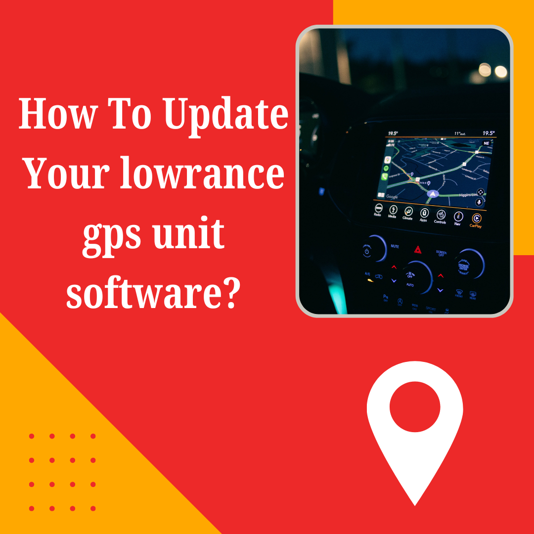 How To Update Your lowrance gps unit software?