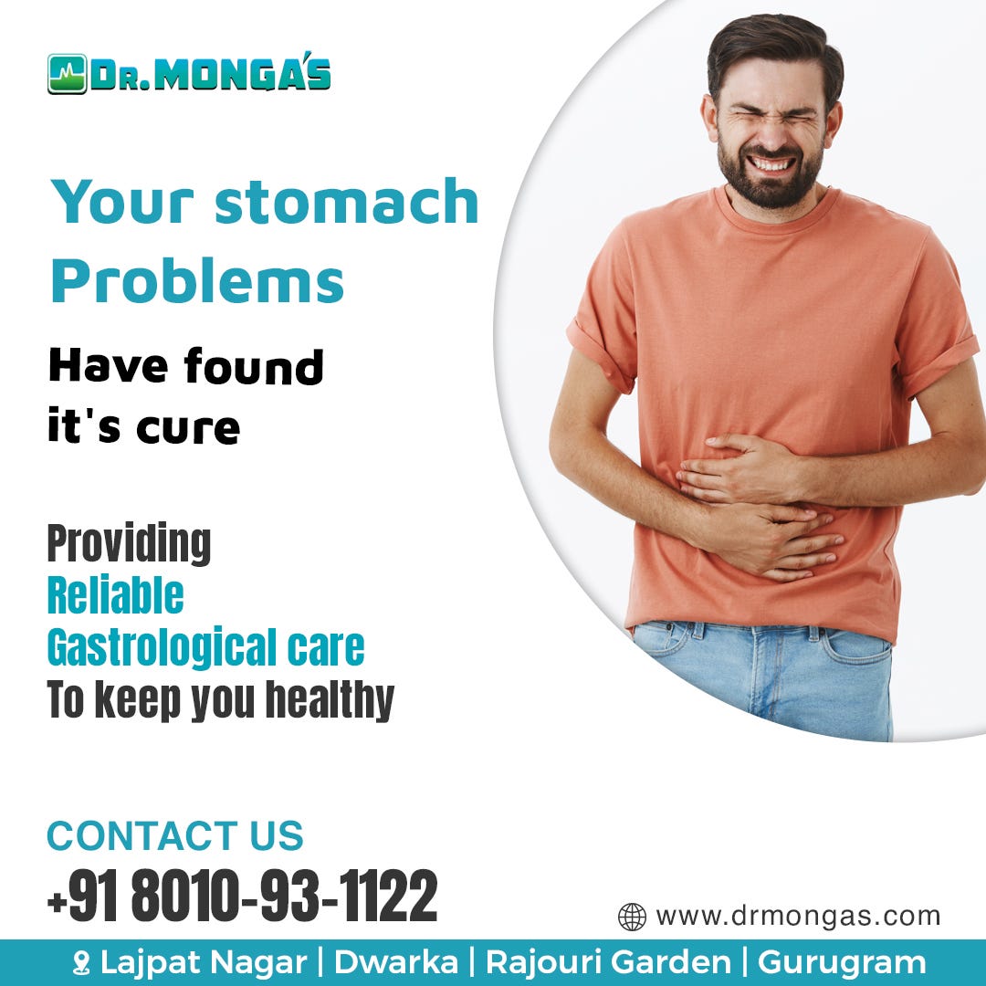 Expert Stomach Problem Doctor Near Me Dr. Monga Clinic by Dr Monga