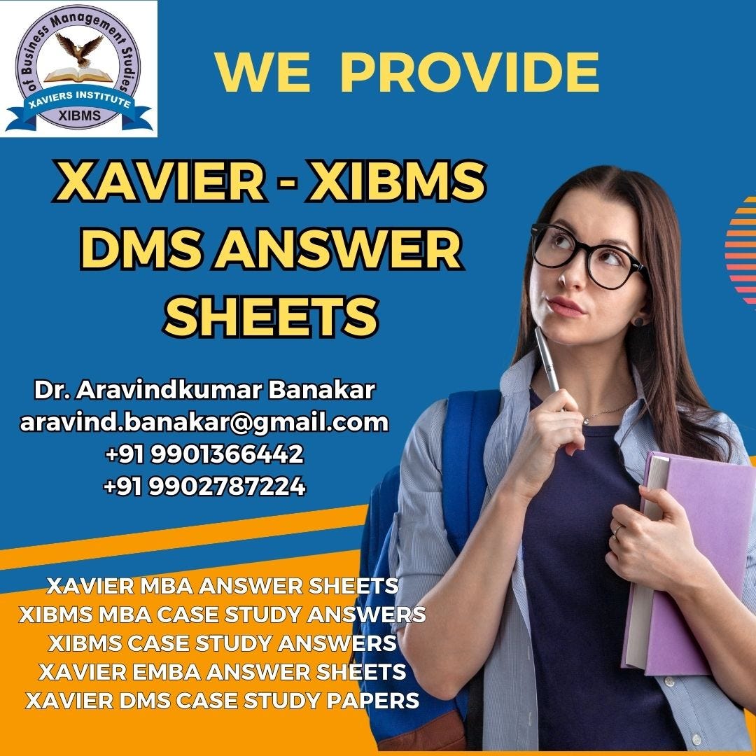 Xavier Mba Answer Sheets, Xavier Dms Case Study Answer Sheets, Xibms