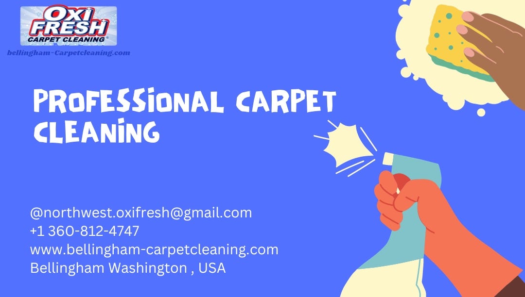 The Ultimate Guide to Professional Carpet Cleaning in Bellingham by