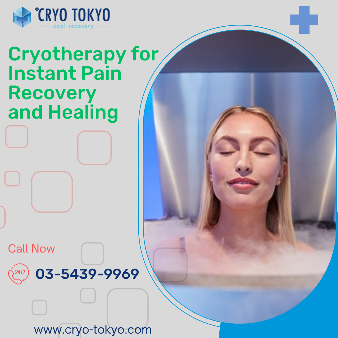 Cryotherapy for Instant Pain Recovery and Healing Cryo Japan Medium