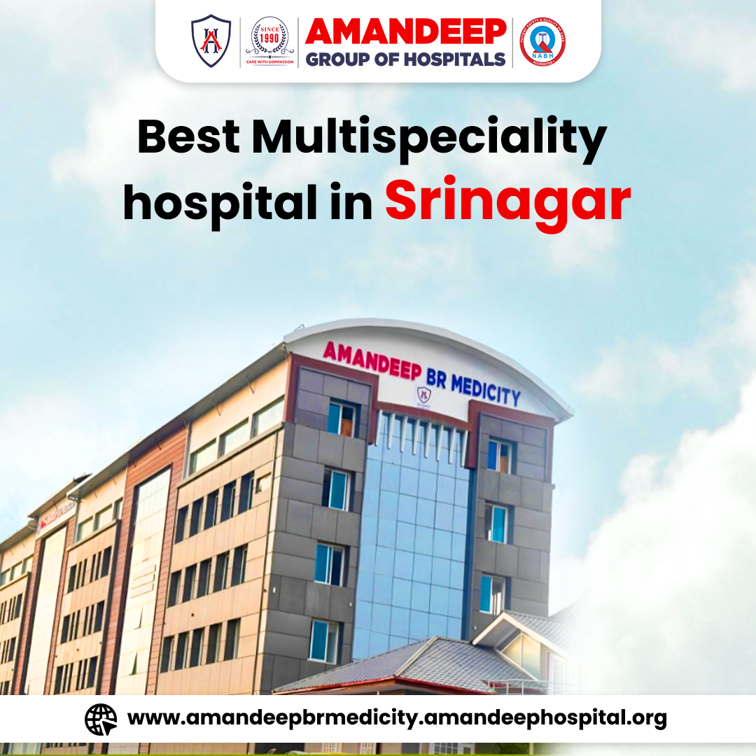 Best Hospital In Srinagar | best hospital in Jammu & Kashmir | Amandeep Hospital