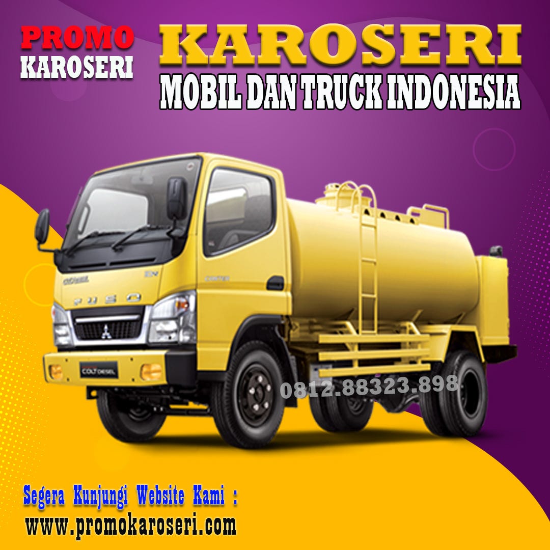 KAROSERI MOBIL dan TRUCK TANGKI - Promo Karoseri - Medium