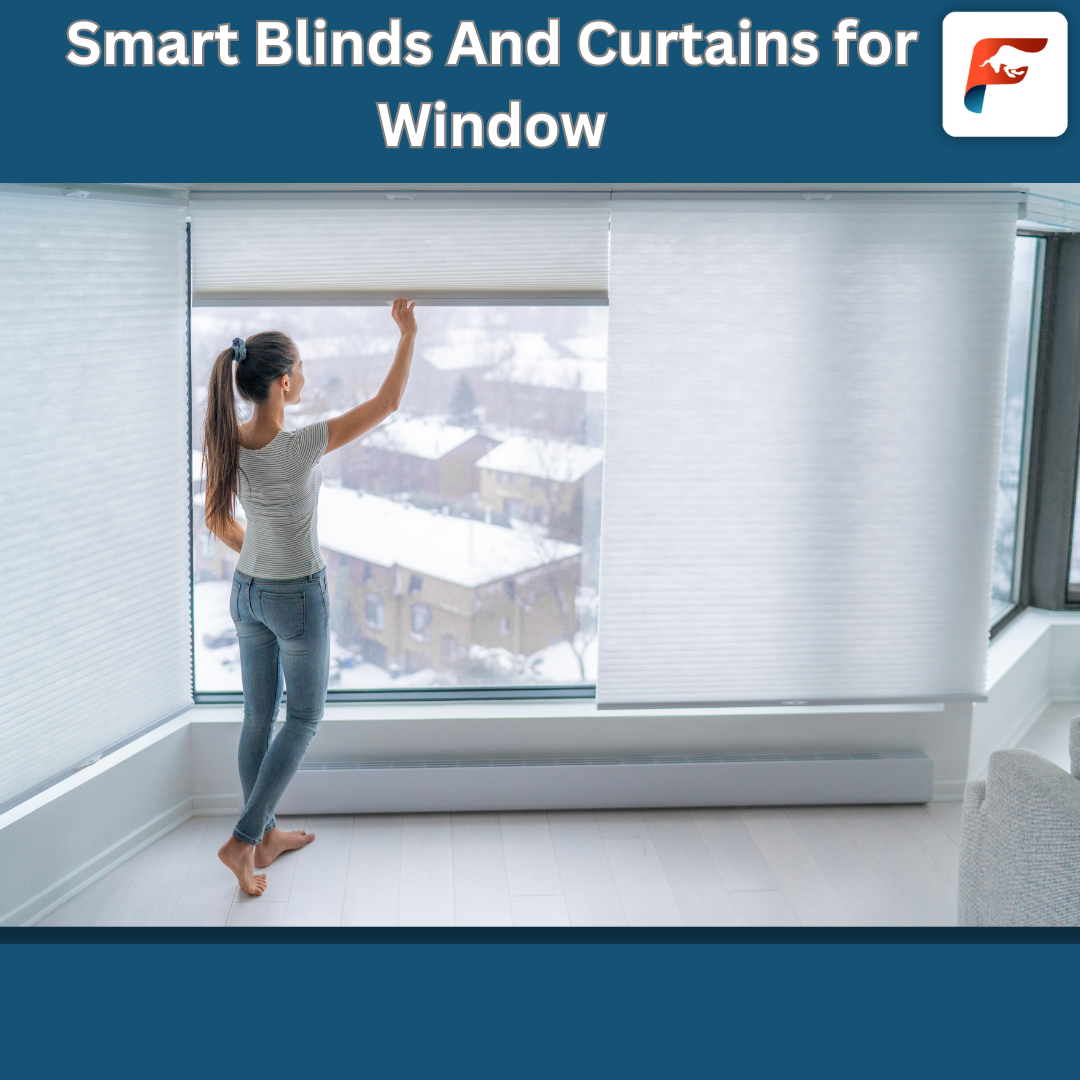 Smart Blinds And Curtains for Window Transform your living or