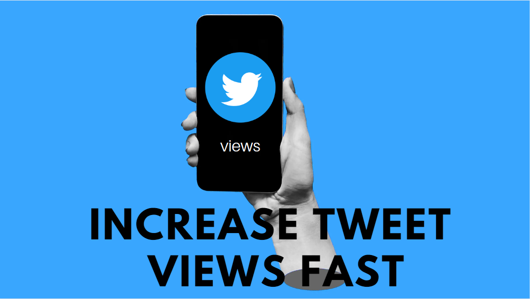 How to Increase Twitter Views Fast?
