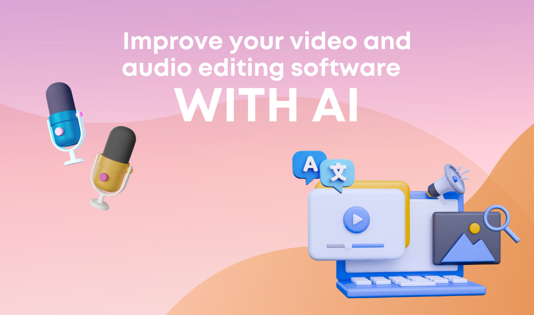 How to improve your video and audio editing software with AI? by Eden
