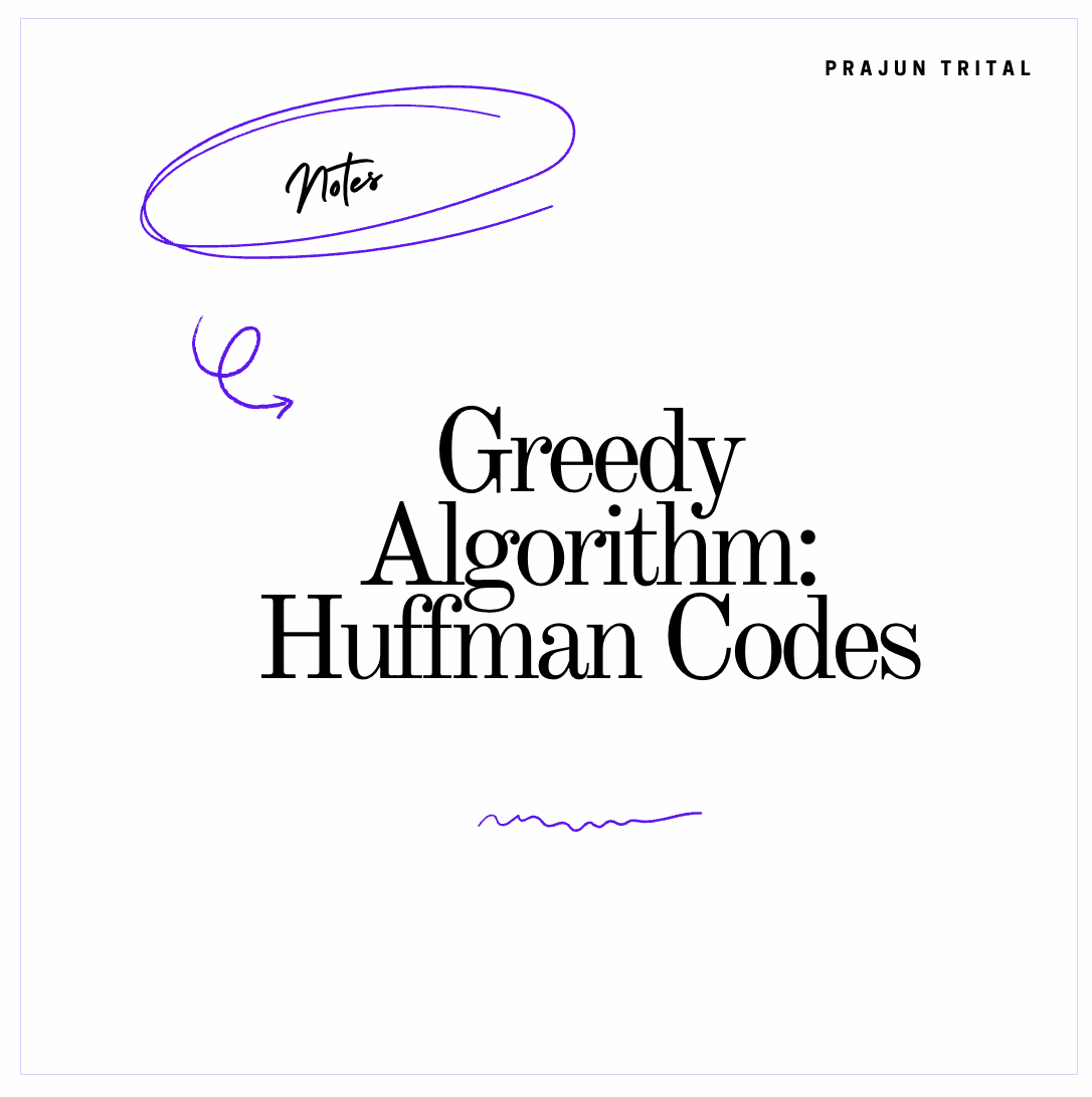 Greedy Algorithm: Huffman Codes. Data compression reduces the size of ...