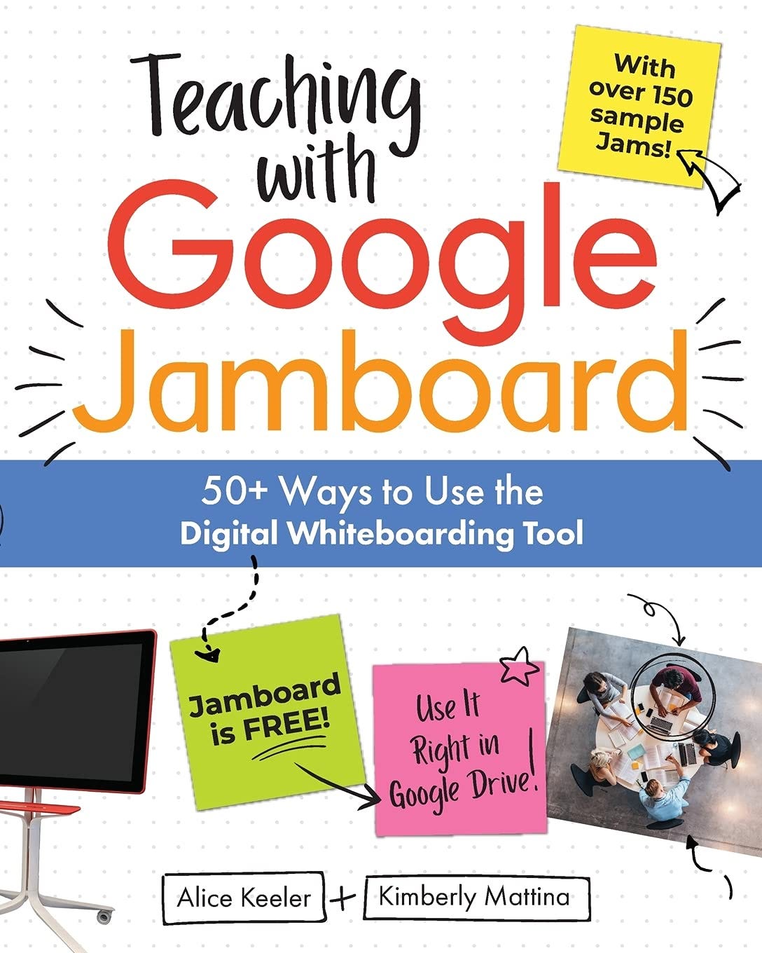 [PDF][BEST]} Teaching with Google Jamboard 50+ Ways to Use the Digital