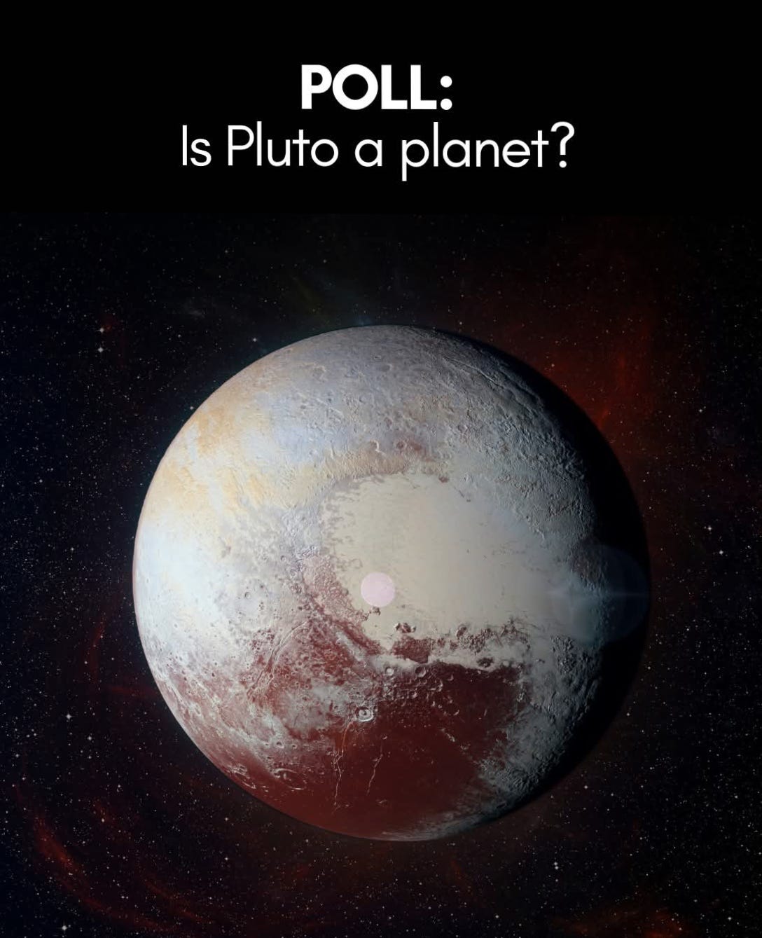 POLL: Should Pluto still be a Planet? 🤔