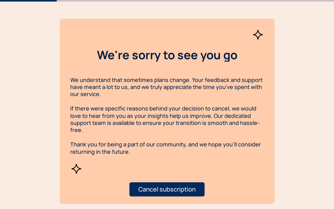 Maybe this should be called the “No hard feelings” cancelation screen?