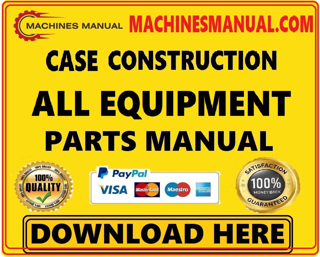 CASE Construction Heavy Machinery Manuals Service, Parts, operator