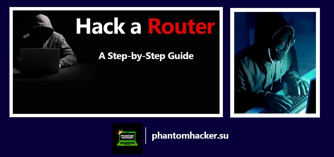 How to Hack a Router A StepbyStep Guide by How To Hack Medium