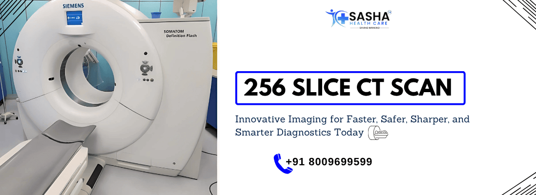 256 Slice CT Scan Price in India: Features, Technology & Cost Insights