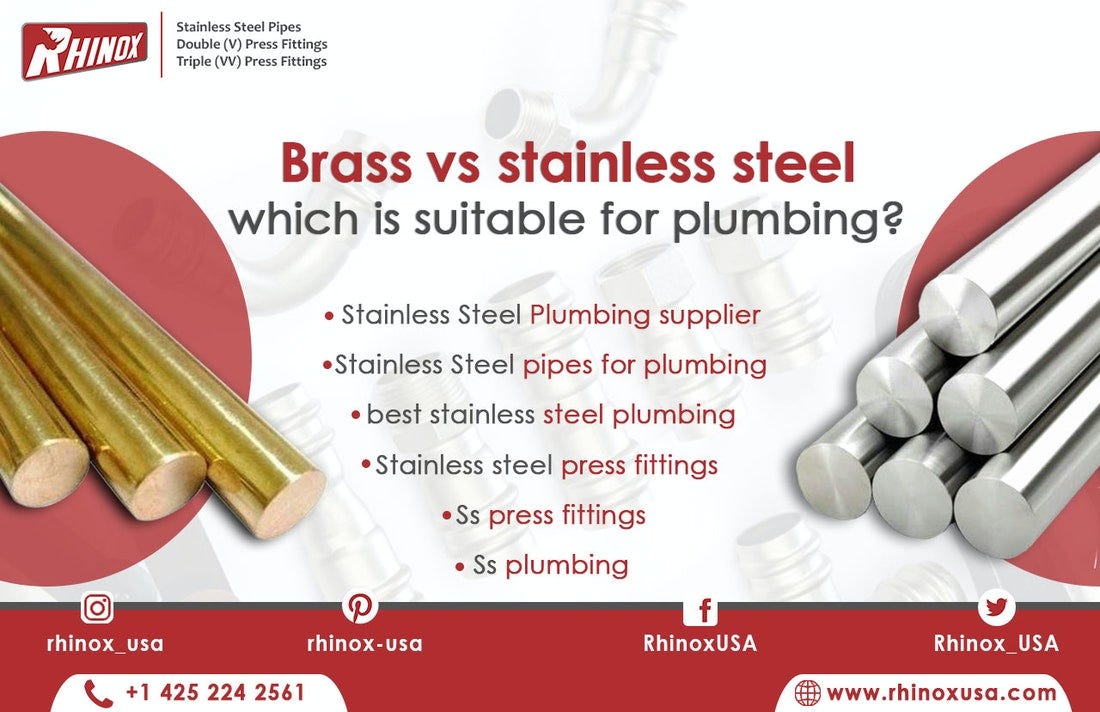 Brass vs stainless steel which is suitable for plumbing? by ss press