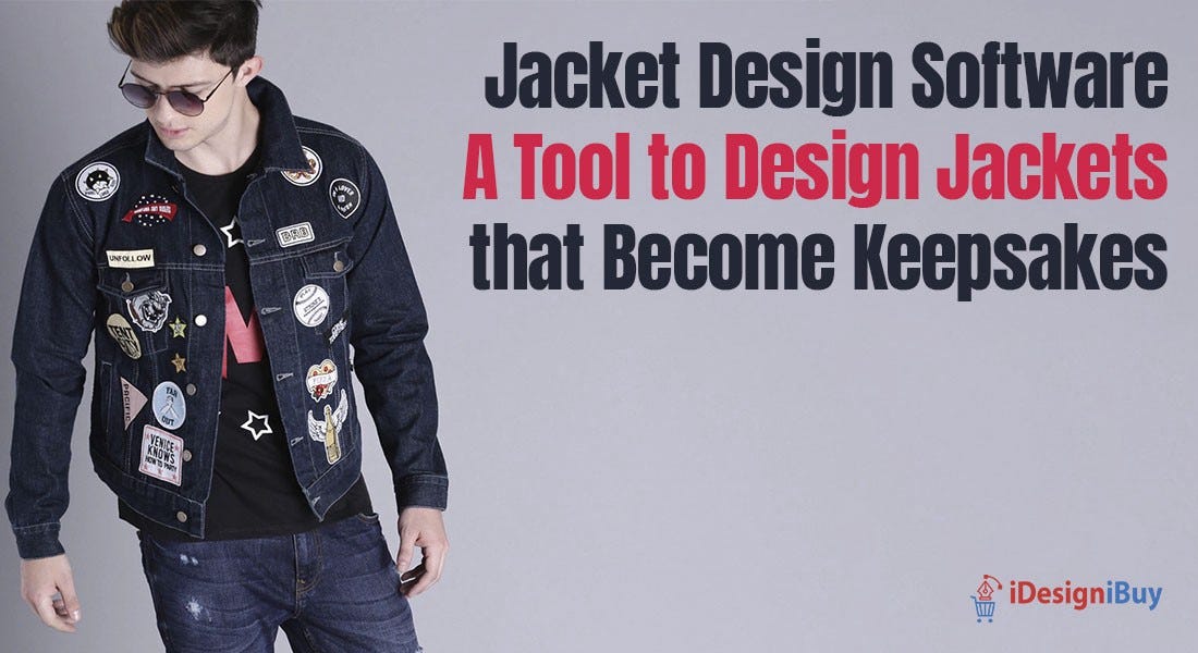 Jacket Design Software: A Tool to Design Jackets that Become Keepsakes ...