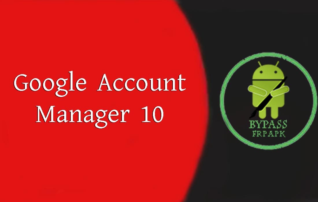 Google Account Manager Apk Android 10 0 apk free download Bypass Frp
