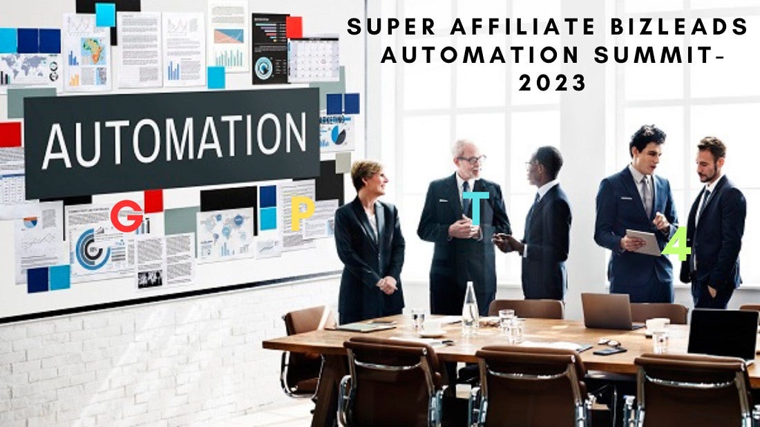 SUPER AFFILIATE BIZLEADS AUTOMATION SUMMIT 2023 | by HowToEarnNow | Medium