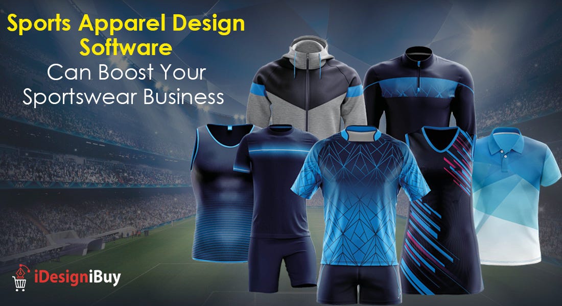 Sports Apparel Design Software Can Boost Your Sportswear Business | by  Nitin Nimbalkar | Medium