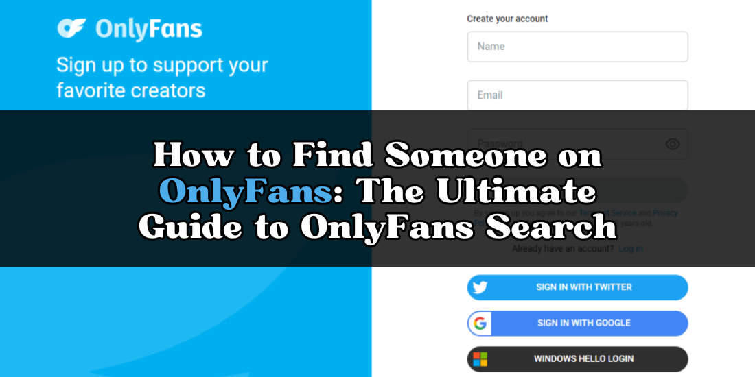 How to Find Someone on OnlyFans Without a Username Top Search Tools in 2024 Medium