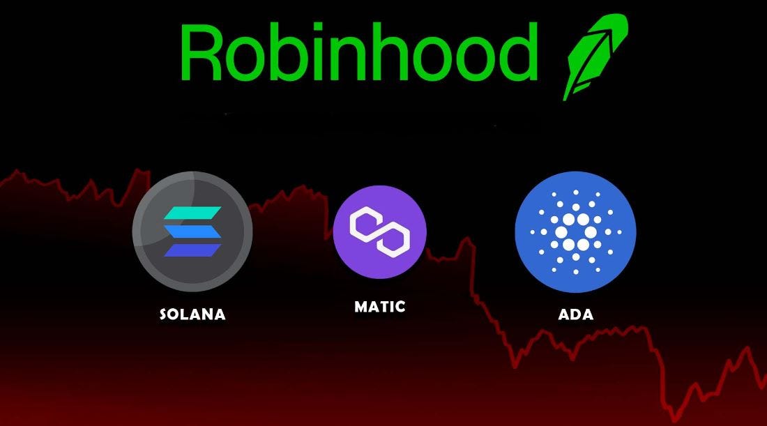 Robinhood Delisted SOL, ADA, and MATIC by Sajan Ghimire Coinmonks