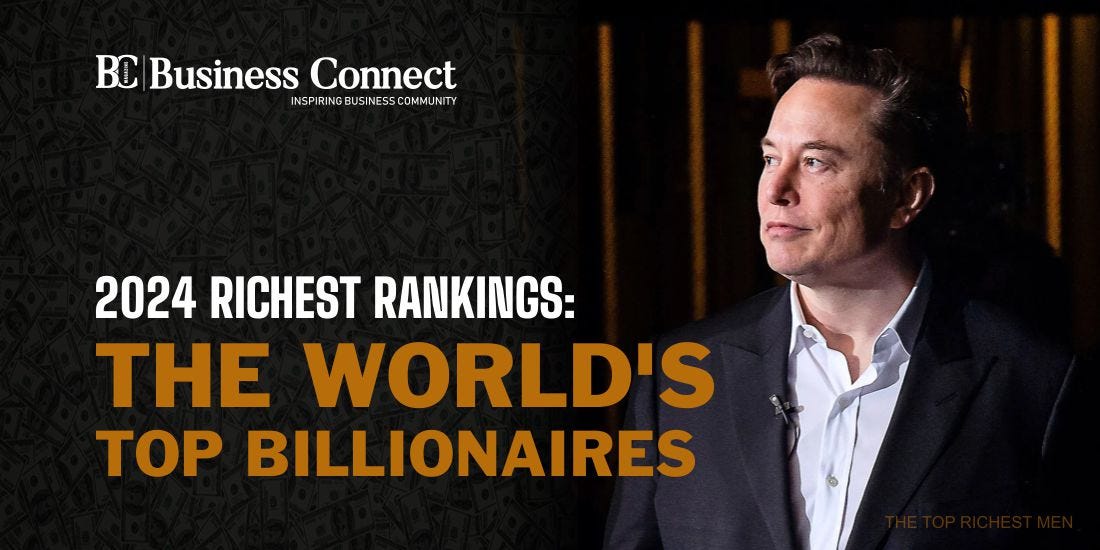 2024 Richest Rankings Business connect magazine Medium