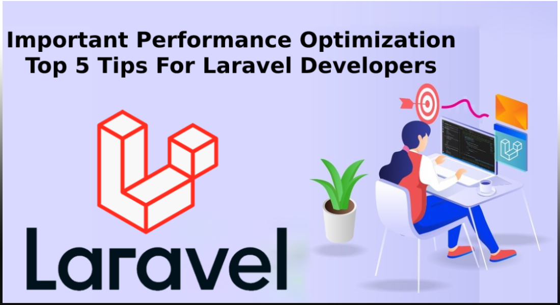 Top 5 Important Performance Optimization Tips For Laravel Developers ...