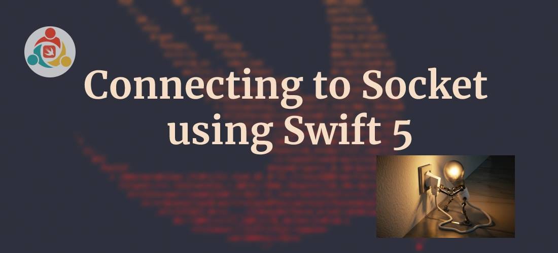 Connecting to Socket using Swift 5 by Pierre Janineh