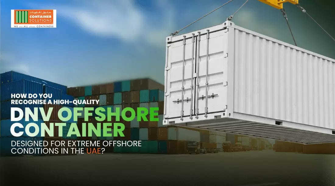 DNV Offshore Containers in UAE: Certified Solutions for Safe Offshore Operations
