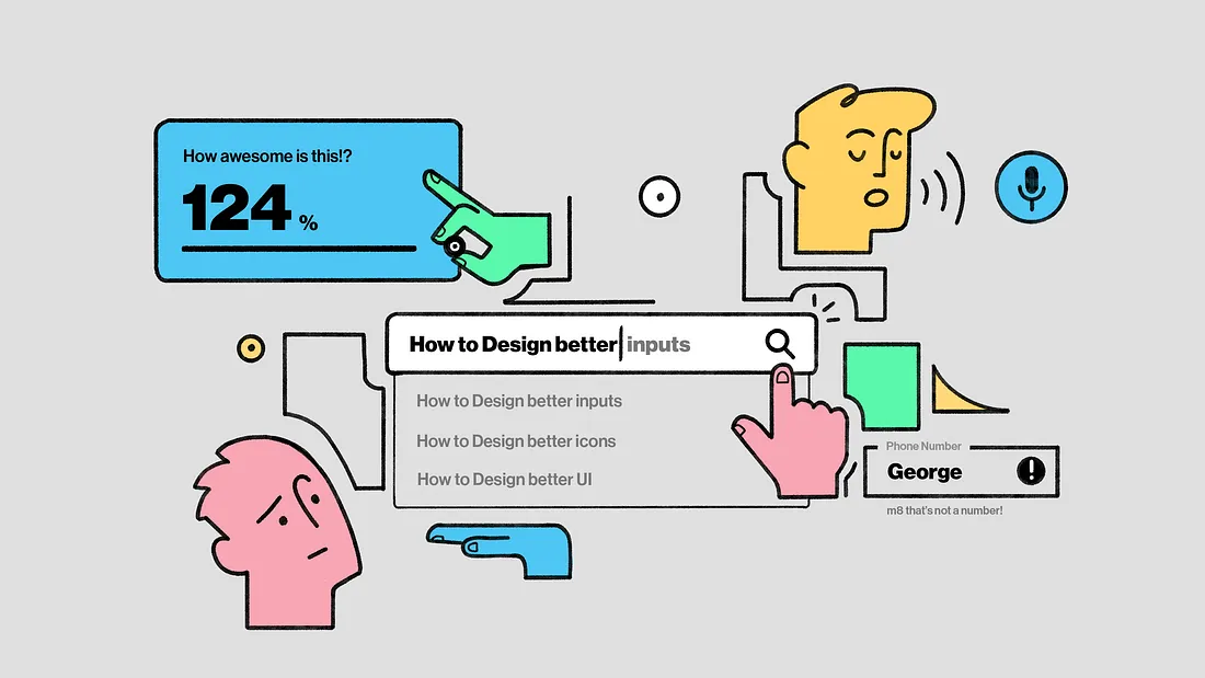 How to design better inputs. A comprehensive guide for UX and UI… | by ...