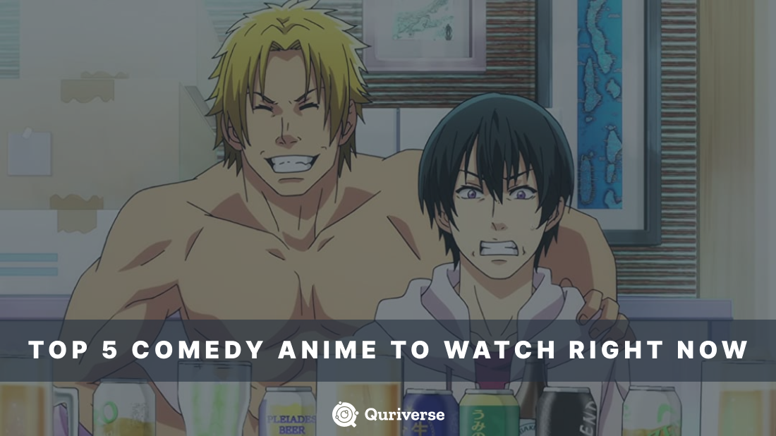 Quriverse, Top 5 Comedy Anime To Watch Right Now!, by Chanakya, quriverse