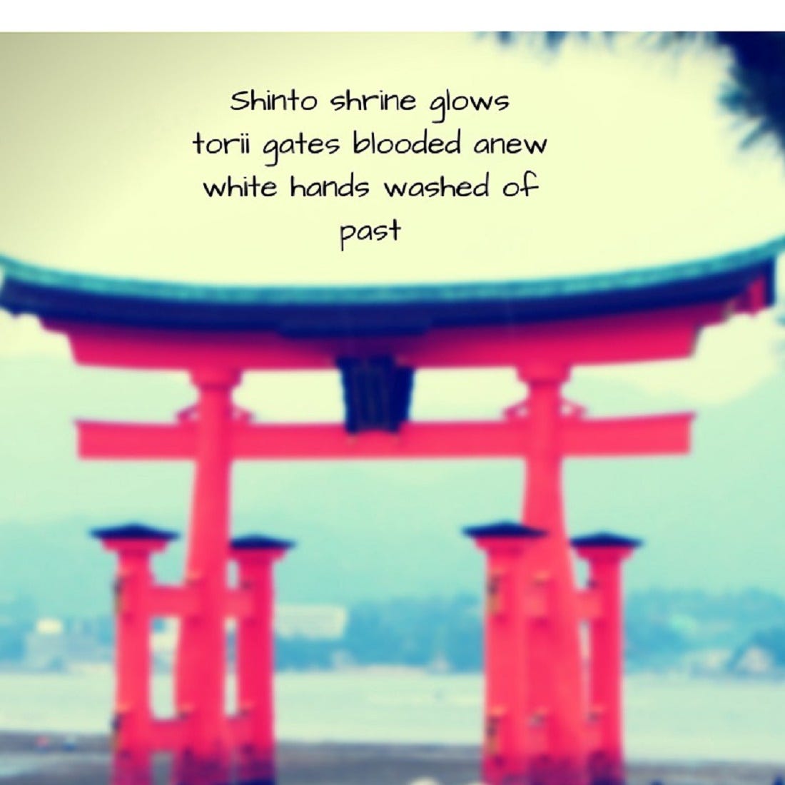 New Year's Haiku 2018. Shinto shrine glows torii gates